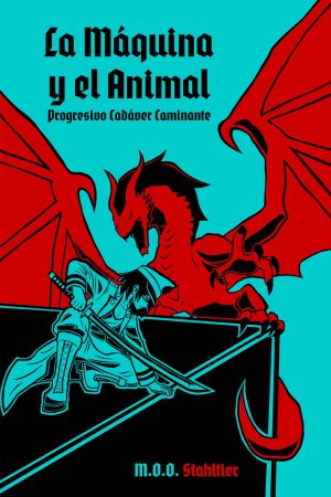 La Máquina y El Animal